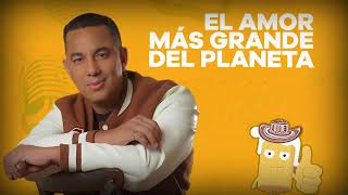 El Amor Más Grande Del Planeta  Felipe Pelaez  Música Vallenata con Letra [upl. by Nuawed]