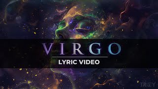 Virgo  TROY Official Lyric Video [upl. by Neiviv]