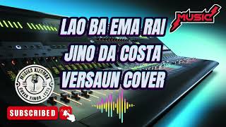 LAO BA EMA RAIJINO DA COSTACOVER AGOH DA CUNHA🎤🎹 [upl. by Eiblehs]