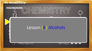 Lesson 8  Alcohols [upl. by Ahsikam661]