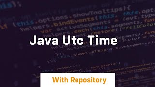 java utc time [upl. by Remmer371]