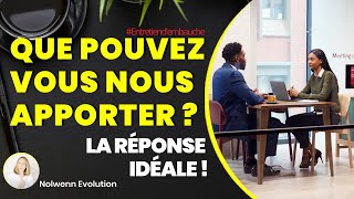 Que pouvez vous nous apporter  Voici la réponse idéale [upl. by Morganica]