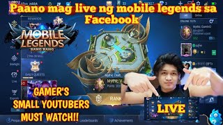 Paano mag live stream ng mobile legends sa facebook gamit ang mobile phone 2022 [upl. by Etteraj620]