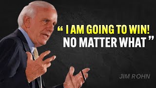 I AM GOING TO WIN  Jim Rohn Motivation [upl. by Flagler]