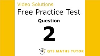 Numeracy skills test practice questions Test 1 – Q2 QTS Maths Tutor [upl. by Eisse]