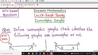 Lec28Graph TheoryIsomorphic GraphsGTU Exam Questions [upl. by Genia]