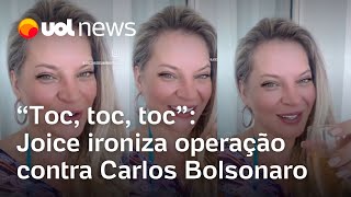 Toc toc toc Carluxo Joice Hasselmann ironiza operação da PF contra Carlos Bolsonaro e brinda [upl. by Christabel]