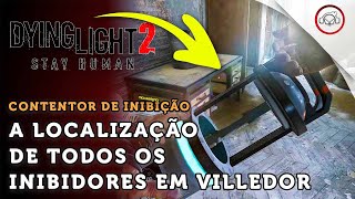 Dying Light 2 Stay Human A localização de todos os inibidores em Villedor  super dica PTBR [upl. by Xonnel]