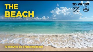 10Minute Beach Escape in 3D VR 180 Serene Sounds amp Tranquil Views [upl. by Youlton]