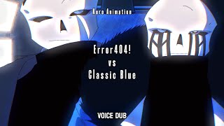 Error 404 Sans VS Classic Blue Sans Remake VOICE DUB [upl. by Beare709]