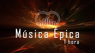 1 Hora de Musica Épica  Canciones de Musica Épica [upl. by Bassett]