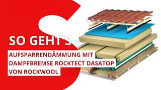 Aufsparrendämmung mit Dampfbremse RockTect Dasatop  ROCKWOOL [upl. by Orlena]