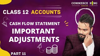 Cash Flow Statement Class 12 Accounts Term 2 Accounts Adda Gaurav Jain [upl. by Lederer]