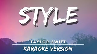 Taylor Swift  Style karaoke Version  Karaoke [upl. by Sieracki783]