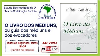 O LIVRO DOS MÉDIUNS  28Out2024 [upl. by Plath]