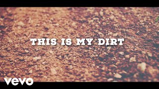 Justin Moore  This Is My Dirt Lyric Video [upl. by Parke507]