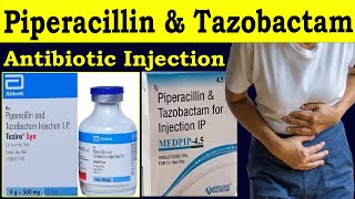 Piperacillin and tazobactam for injection 45 gm 225 gm  Tazar injection  Uses Mechanism Dose [upl. by Elysee]