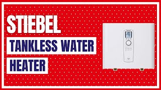 Stiebel Eltron Tankless Water Heater – Tempra 24 Plus – Electric [upl. by Steinberg]