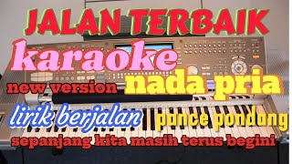 karaoke jalan terbaik nada pria  lirik berjalan  tembang kenangan [upl. by Nod124]