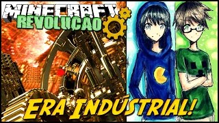 Minecraft A REVOLUÇÃO  ERA INDUSTRIAL 22 [upl. by Berget537]