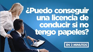 ¿Puedo conseguir una licencia de conducir si no tengo papeles [upl. by Joelie243]