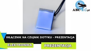 Włącznik na czujnik dotyku  PROJEKT  PREZENTACJA [upl. by Navad]