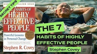 The 7 Habits of Highly Effective People Transform Your Life with These Timeless Success Principles [upl. by Eilahs]