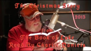 Charlie Daniels reads The Christmas Story from The Book of Luke [upl. by Lisle]