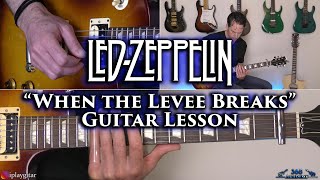 Led Zeppelin  When The Levee Breaks Guitar Lesson [upl. by Salokkin]