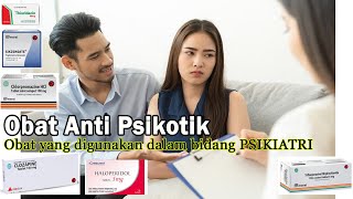 Obat Psikiatri Anti Psikotik  Generasi 1 dan 2 [upl. by Okika]