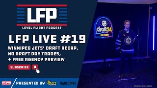 Winnipeg Jets Draft Recap No Draft Day Trades  Free Agency Preview  LFP Live 19 [upl. by Nilre4]