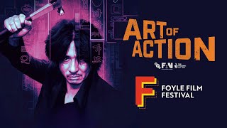 Art of Action  Foyle Film Festival [upl. by Etnohc496]