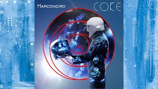 CORE  MARCONDIRO Official Video [upl. by Cleavland818]