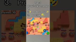 TOP 3 Brawl Stars memes 🤣🤣🤣 brawlstars shorts [upl. by Poll]