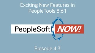 PeopleSoft Now Exciting new features in PeopleTools 861 and Cloud Manager 17 [upl. by Linders]