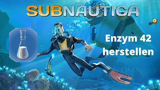 Subnautica  Enzym 42 herstellen leicht gemacht [upl. by Anilah]