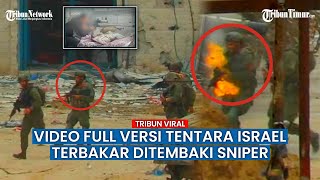 VIDEO VERSI ORIGINAL FULL Prajurit Israel Terbakar Ditembaki Sniper AlQassam [upl. by Kalle]