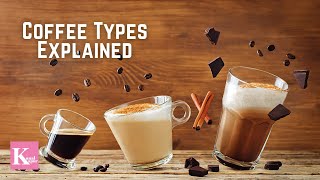 Coffee Types Everything You Ever Wanted to Know About Your Coffee  Cappuccino Recipe Kunal Kapur [upl. by Niehaus]