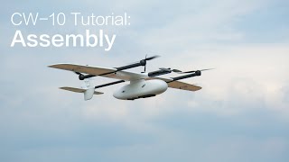 CW10 UAV Tutorial： Assembly [upl. by Mariska]