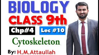 Cytoskeleton  Chapter 4  9th class Biology  Lec10 [upl. by Docilu]