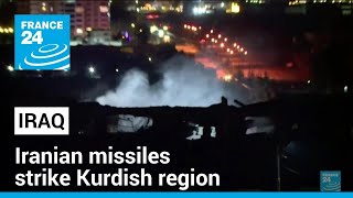 Iraq condemns attack on its sovereignty as Iranian missiles strike Kurdish region • FRANCE 24 [upl. by Nailuj]