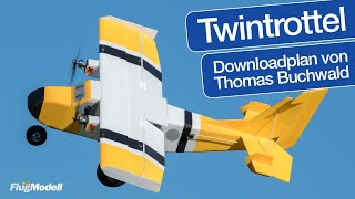 Twintrottel ist ein Zweimot als Downloadplan aus FlugModell 452023 von Fachautor Thomas Buchwald [upl. by Eillac]