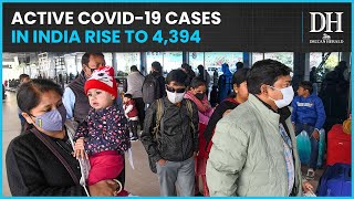 Covid19 updates  ​India reports three more deaths in 24 hours active cases rise to 4394 [upl. by Schonfield]