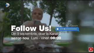 Follow us se vede la Kanal D în fiecare dimineaţă din 9 septembrie [upl. by Annuahs]