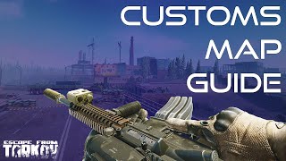 Customs Map Guide  Escape From Tarkov New Player Guide [upl. by Resee]