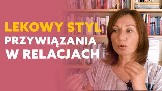 Lękowy styl przywiązania w związku [upl. by Richlad808]