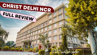 All about CHRIST university  DELHI NCR campus   Fees Placement exposure infrastructure etc [upl. by Oeht]