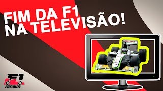 FIM DA FÓRMULA 1 NA TELEVISÃO [upl. by Iht679]