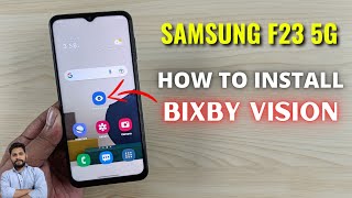 Samsung F23 5G  How To Install Bixby Vision [upl. by Essam714]