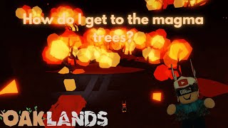 The NEW fastest way to get to the MAGMA TREES in OAKLANDS [upl. by Studnia]